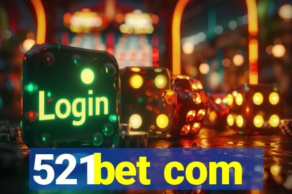 521bet com
